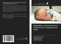 Produktbild: Diagn&oacute;stico y prevenci&oacute;n de la neumon&iacute;a por micoplasma en ni&ntilde;os
