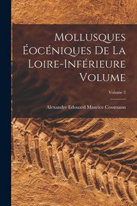 Produktbild: Mollusques &eacute;oc&eacute;niques de la Loire-inf&eacute;rieure Volume; Volume 2