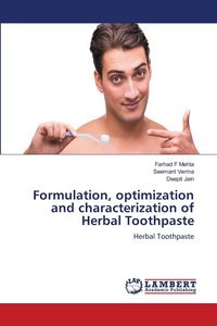 Produktbild: Formulation, optimization and characterization of Herbal Toothpaste