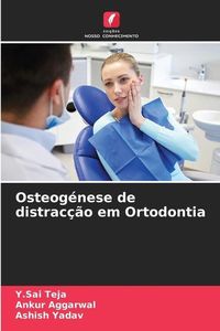 Produktbild: Teja, Y: Osteog&eacute;nese de distrac&ccedil;&atilde;o em Ortodontia