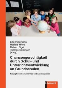 Produktbild: Chancengerechtigkeit durch Schul- und Unterrichtsentwicklung an Grundschulen