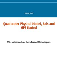 Produktbild: Quadcopter Physical Model, Axis and GPS Control