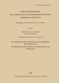 Produktbild: Neue Erkenntnisse &uuml;ber den Mechanismus der Zellinfektion durch Influenzavirus. Die Bedeutung der Neuramins&auml;ure als Zellreceptor f&uuml;r das Influenzavirus