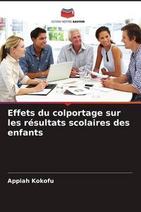 Produktbild: Effets du colportage sur les r&eacute;sultats scolaires des enfants