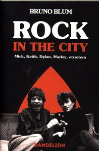 Produktbild: Rock in the city : Mick, Dylan, Rotten, Marley, et caetera