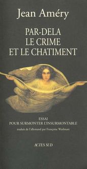 Produktbild: Par-Dela le Crime et le Chatiment - Pour Surmonter
