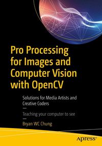 Produktbild: Pro Processing for Images and Computer Vision with OpenCV