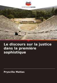 Produktbild: Le discours sur la justice dans la premi&egrave;re sophistique