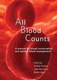 Produktbild: All Blood Counts: A Manual for Blood Conservation and Patient Blood Management