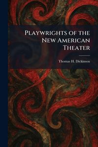 Produktbild: Playwrights of the New American Theater