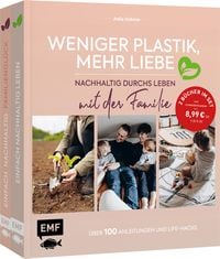 Produktbild: Weniger Plastik, mehr Liebe: Nachhaltig durchs Leben mit der Familie