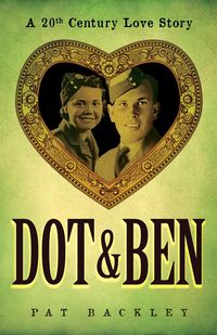 Produktbild: Dot & Ben: A 20th Century Love Story (Ancestors, #3)
