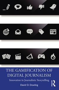 Produktbild: The Gamification of Digital Journalism