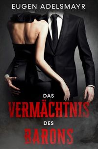 Produktbild: Das Verm&auml;chtnis des Barons
