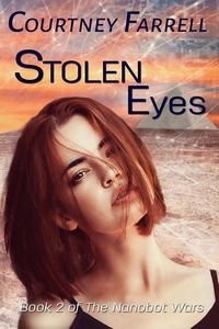 Produktbild: Stolen Eyes: Book 2 of The Nanobot Wars