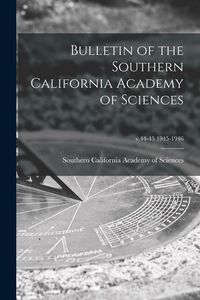 Produktbild: Bulletin of the Southern California Academy of Sciences; v.44-45 1945-1946