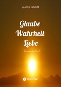 Produktbild: Glaube Wahrheit Liebe