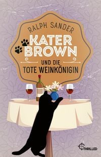 Produktbild: Kater Brown und die tote Weink&ouml;nigin