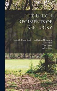 Produktbild: The Union Regiments of Kentucky; 2