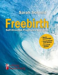 Produktbild: Freebirth - Self-Directed Pregnancy and Birth