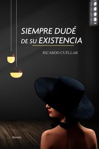 Produktbild: Siempre dud&eacute; de su existencia