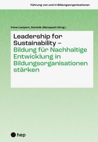 Produktbild: Leadership for Sustainability &ndash; Bildung f&uuml;r Nachhaltige Entwicklung in Bildungsorganisationen st&auml;rken