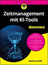 Produktbild: Zeitmanagement mit KI-Tools f&uuml;r Dummies