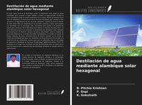 Produktbild: Destilaci&oacute;n de agua mediante alambique solar hexagonal