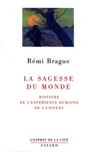 Bild vom Artikel La sagesse du monde vom Autor Remi Brague
