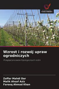 Produktbild: Wzrost i rozw&oacute;j upraw ogrodniczych