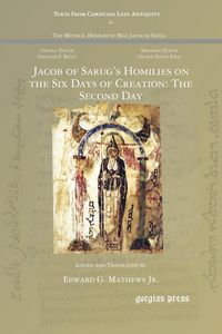 Produktbild: Jacob of Sarug's Homilies on the Six Days of Creation