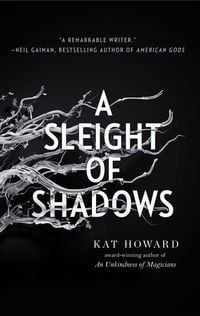 Bild vom Artikel A Sleight of Shadows vom Autor Kat Howard