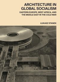 Produktbild: Architecture in Global Socialism