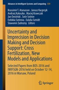 Produktbild: Uncertainty and Imprecision in Decision Making and Decision Support: Cross-Fertilization, New Models and Applications
