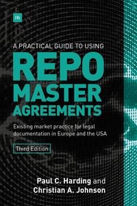 Produktbild: A Practical Guide to Using Repo Master Agreements