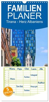 Produktbild: Familienplaner 2027 - Tirana - Herz Albaniens mit 5 Spalten (Wandkalender, 21 x 45 cm) CALVENDO