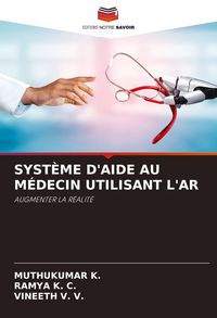 Produktbild: Syst&egrave;me D'aide Au M&eacute;decin Utilisant L'ar