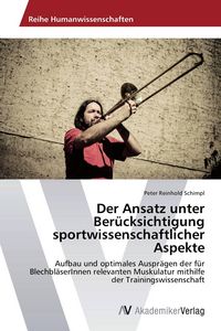 Produktbild: Der Ansatz unter Ber&uuml;cksichtigung sportwissenschaftlicher Aspekte