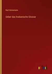 Produktbild: Ueber das hrabanische Glossar