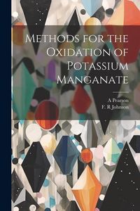 Produktbild: Methods for the Oxidation of Potassium Manganate