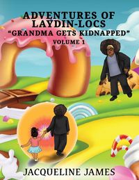 Produktbild: Adventures of Laydin-locs "Grandma gets Kidnapped" Volume 1