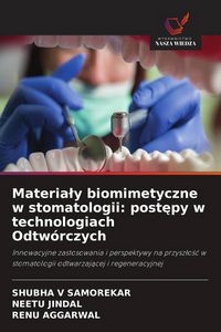 Produktbild: Materia&iquest;y biomimetyczne w stomatologii: post&iquest;py w technologiach Odtw&oacute;rczych