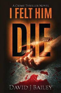 Produktbild: I Felt Him Die