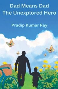 Produktbild: Dad Means Dad (The Unexplored Hero)