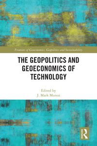 Produktbild: The Geopolitics and Geoeconomics of Technology