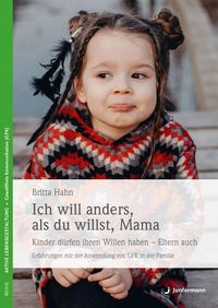 Produktbild: Ich will anders als du willst, Mama