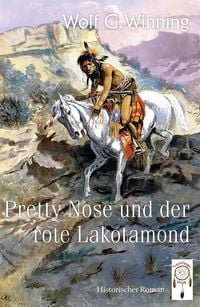 Produktbild: Pretty Nose und der rote Lakotamond