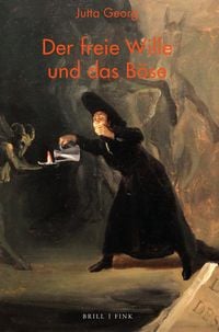 Produktbild: Der freie Wille und das B&ouml;se