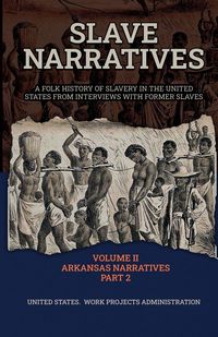 Produktbild: Slave Narratives Volume II Arkansas Narratives Part 2