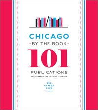 Produktbild: Caxton Club: Chicago by the Book